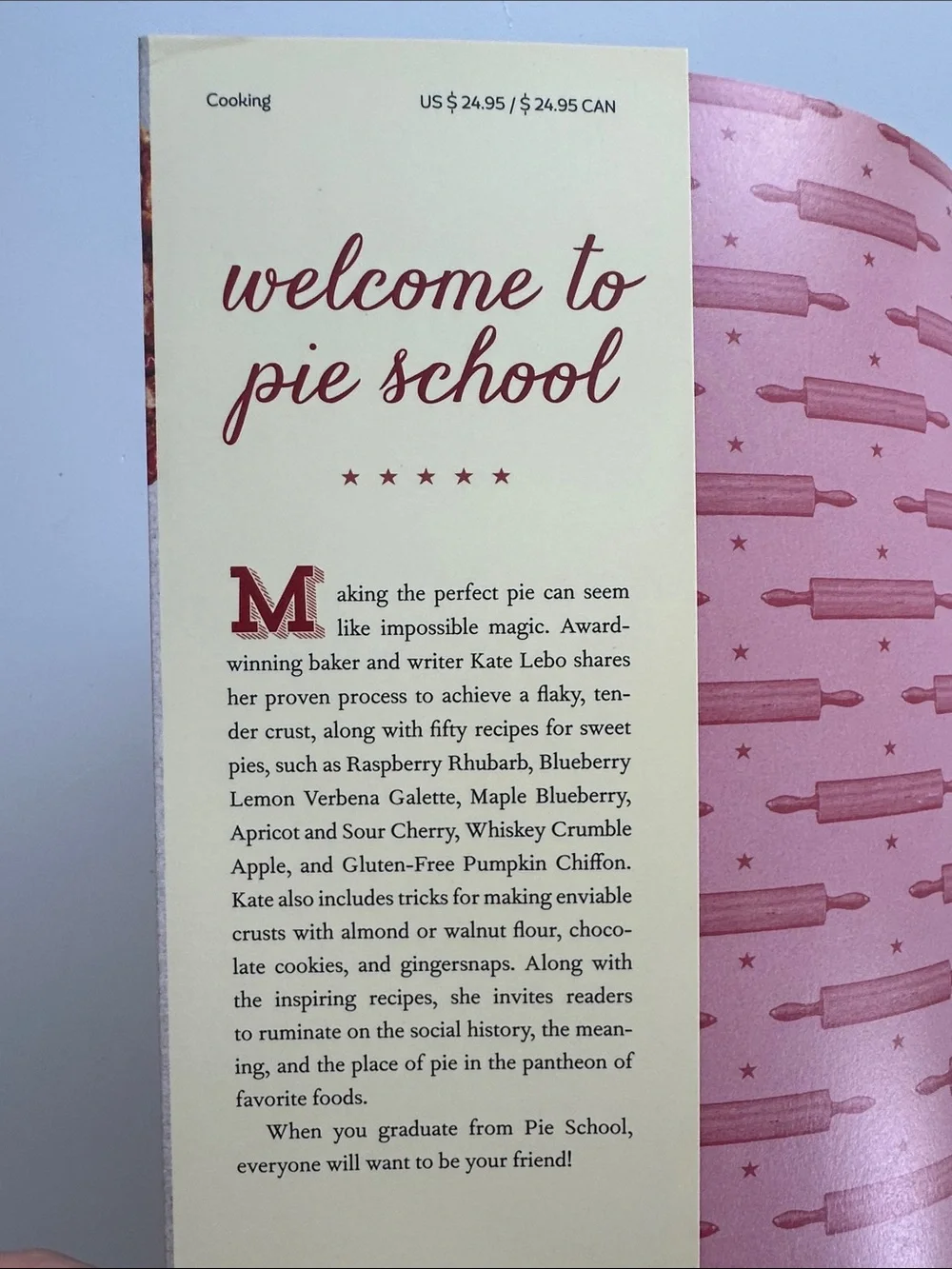 PIE SCHOOL Cookbook by Kate Lebo Lessons in Fruit, Flour, Butter- Baking/Cooking